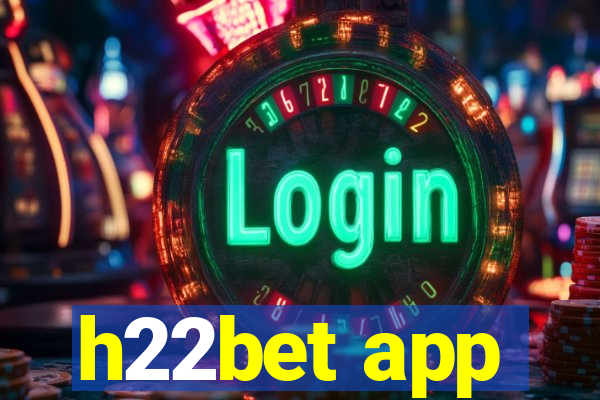 h22bet app